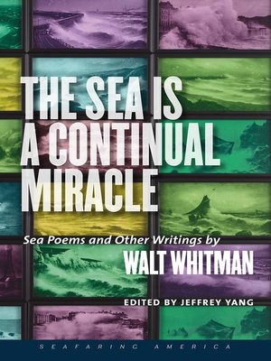 cover image of The Sea Is a Continual Miracle